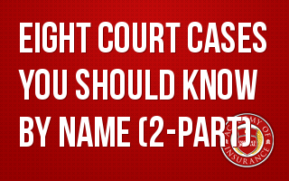 Eight Court Cases You Should Know By Name- 2-part