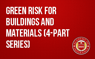 Green Risk for Buildings and Materials (4-part series)