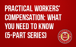 Practical Workers' Compensation: What You Need To Know (5-part series)
