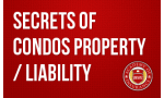 Secrets of Condos Property / Liability