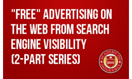 "Free" Advertising on the Web From Search Engine Visibility (2-part series)