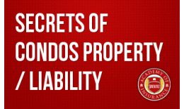 Secrets of Condos Property / Liability