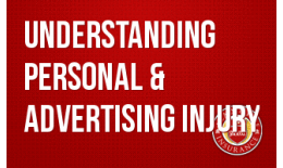 Understanding Personal & Advertising Injury