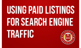 Using Paid Listings for Search Engine Traffic