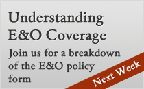 Join us for a breakdown of the E&O policy form and learn how to properly insure your client's exposures.