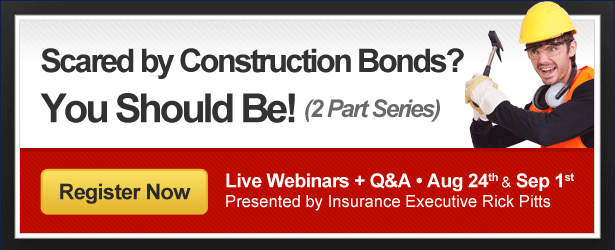 New Class: Scared by Construction Bonds? You Should Be! (2-Part Series)
