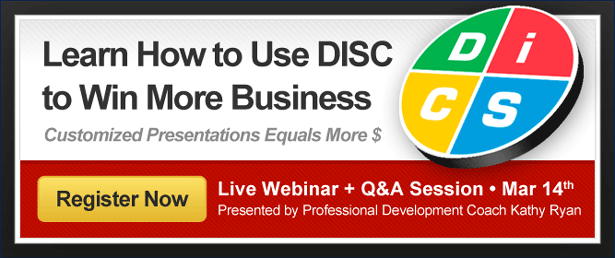 New Class: Customized Presentaions Equals More Wins and More $: Learn how to use DISC to win Business