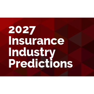 2027 Insurance Industry Predictions. What Aren't We Seeing?