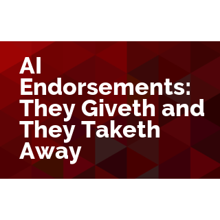 AI Endorsements: They Giveth and They Taketh Away