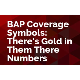 BAP Coverage Symbols: There's Gold in Them There Numbers