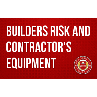 Builders Risk and Contractor's Equipment