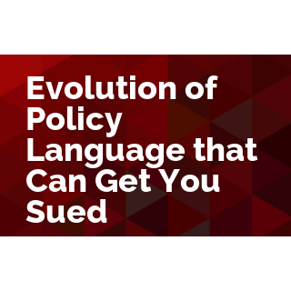 Evolution of Policy Language that Can Get You Sued