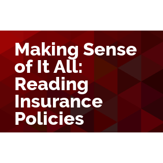 Making Sense of It All: Reading Insurance Policies