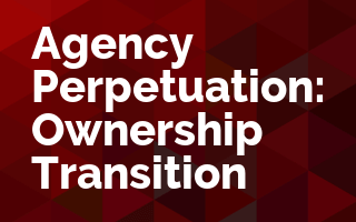 Agency Perpetuation: Ownership Transition