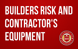 Builders Risk and Contractor's Equipment