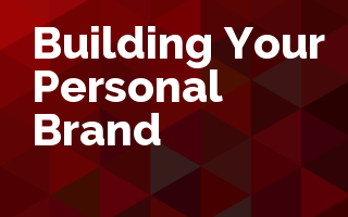 Building Your Personal Brand