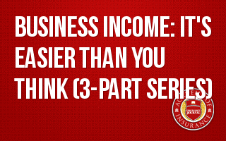 Business Income: It's Easier Than You Think (3-part series)