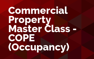 Commercial Property Master Class - COPE - (Occupancy)