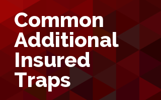 Common Additional Insured Traps
