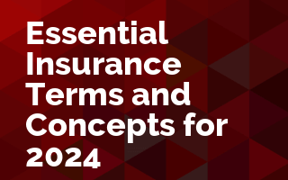Essential Insurance Terms and Concepts for 2024
