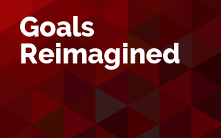 Goals Reimagined