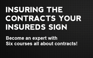 Insuring the Contracts Your Insureds Sign