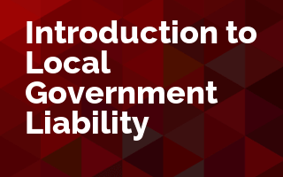 Introduction to Local Government Liability