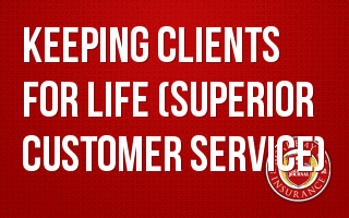 Keeping Clients for Life - Superior Customer Service