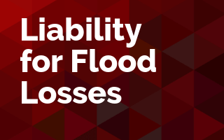 Liability for Flood Losses