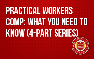 Practical Workers' Comp: What you need to know (4-part series)