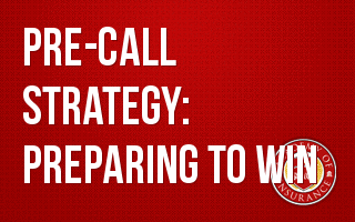 Pre-Call Strategy: Preparing to Win