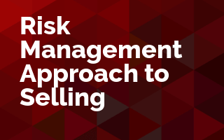 Risk Management Approach to Selling