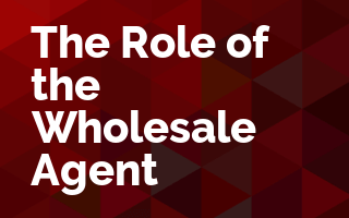 Role of The Wholesale Agent