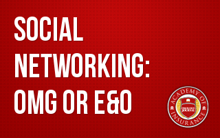 Social Networking: OMG or E&O
