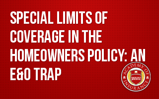 Special Limits of Coverage in the Homeowners Policy