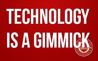 Technology is a Gimmick