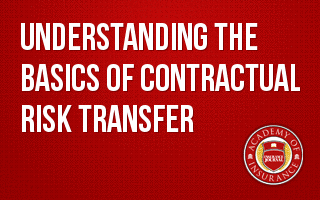 Understanding the Basics of Contractual Risk Transfer