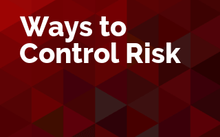 Ways to Control Risk