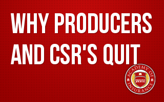Why Producers and CSR's Quit