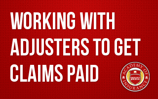 Working with Adjusters to Get Claims Paid