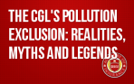 The CGL's Pollution Exclusion: Realities, Myths and Legends