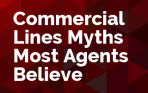 Commercial Lines Myths Most Agents Believe