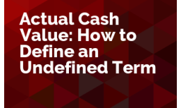 Actual Cash Value: How to Define an Undefined Term
