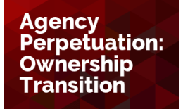 Agency Perpetuation: Ownership Transition