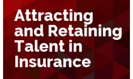 Attracting and Retaining Talent in Insurance