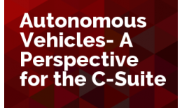 Autonomous Vehicles- A Perspective for the C-Suite