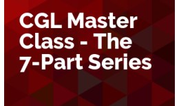 CGL Master Class - The 7 Part Series