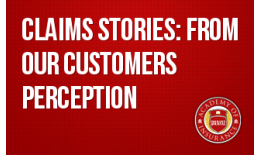 Claims Stories: From our Customers Perception