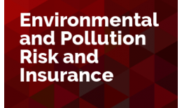 Environmental and Pollution Risk and Insurance