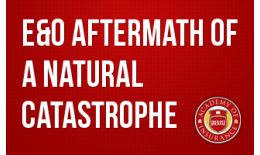E&O Aftermath of a Natural Catastrophe